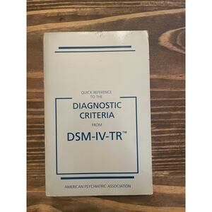 Quick Reference to the Diagnostic Criteria from DSM-IV-TR 2000 Paperback